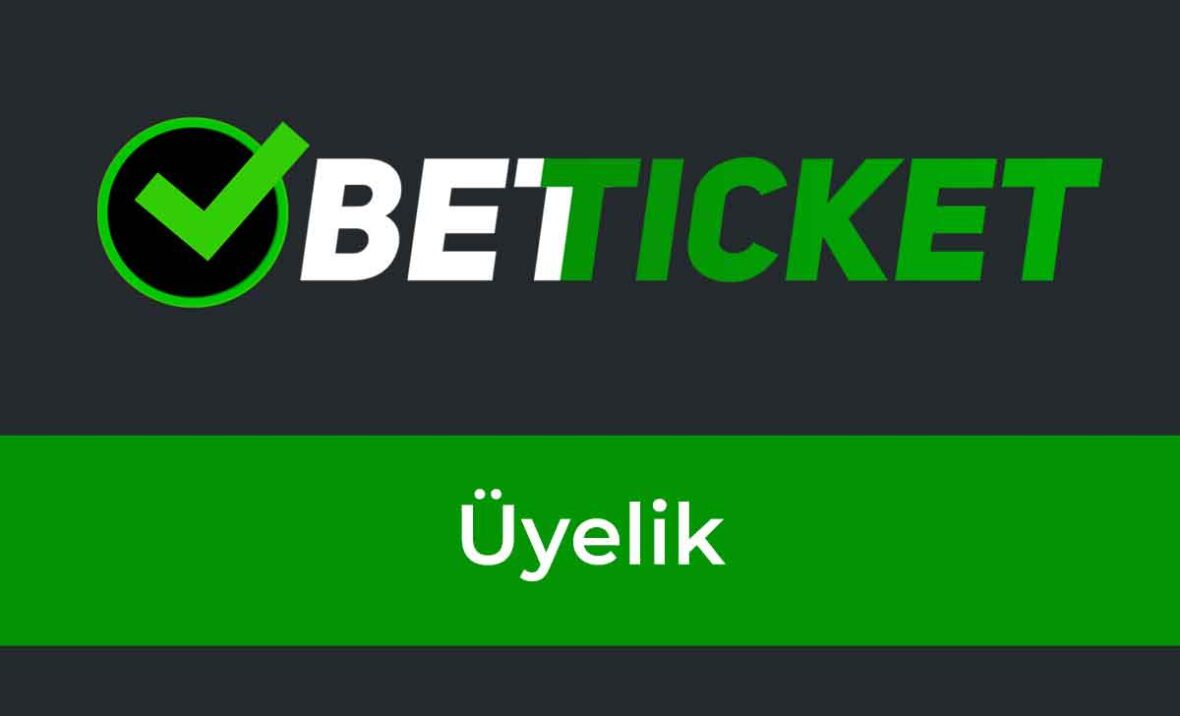 Betticket Üyelik