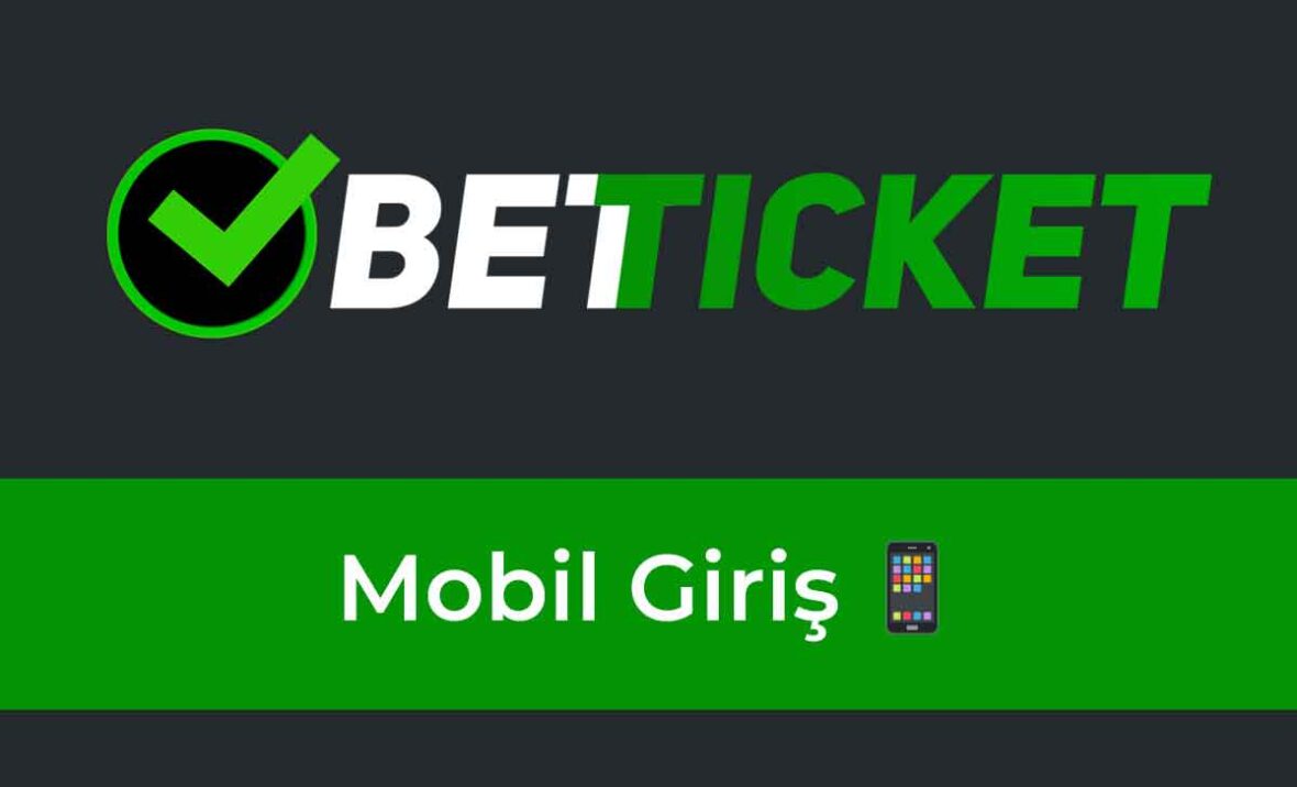 Betticket Mobil Giriş